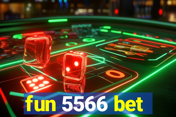 fun 5566 bet